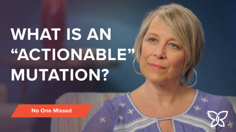 What is an “actionable” mutation?