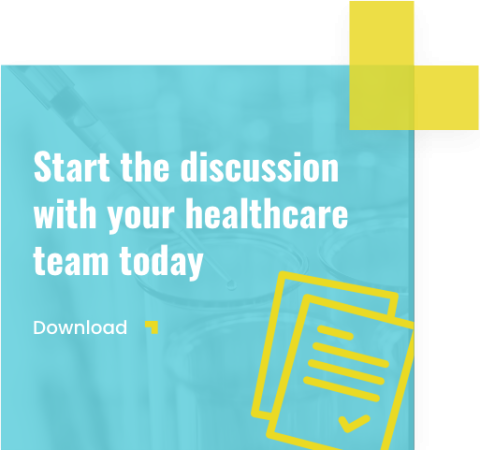 Start the discussion with your healthcare team today